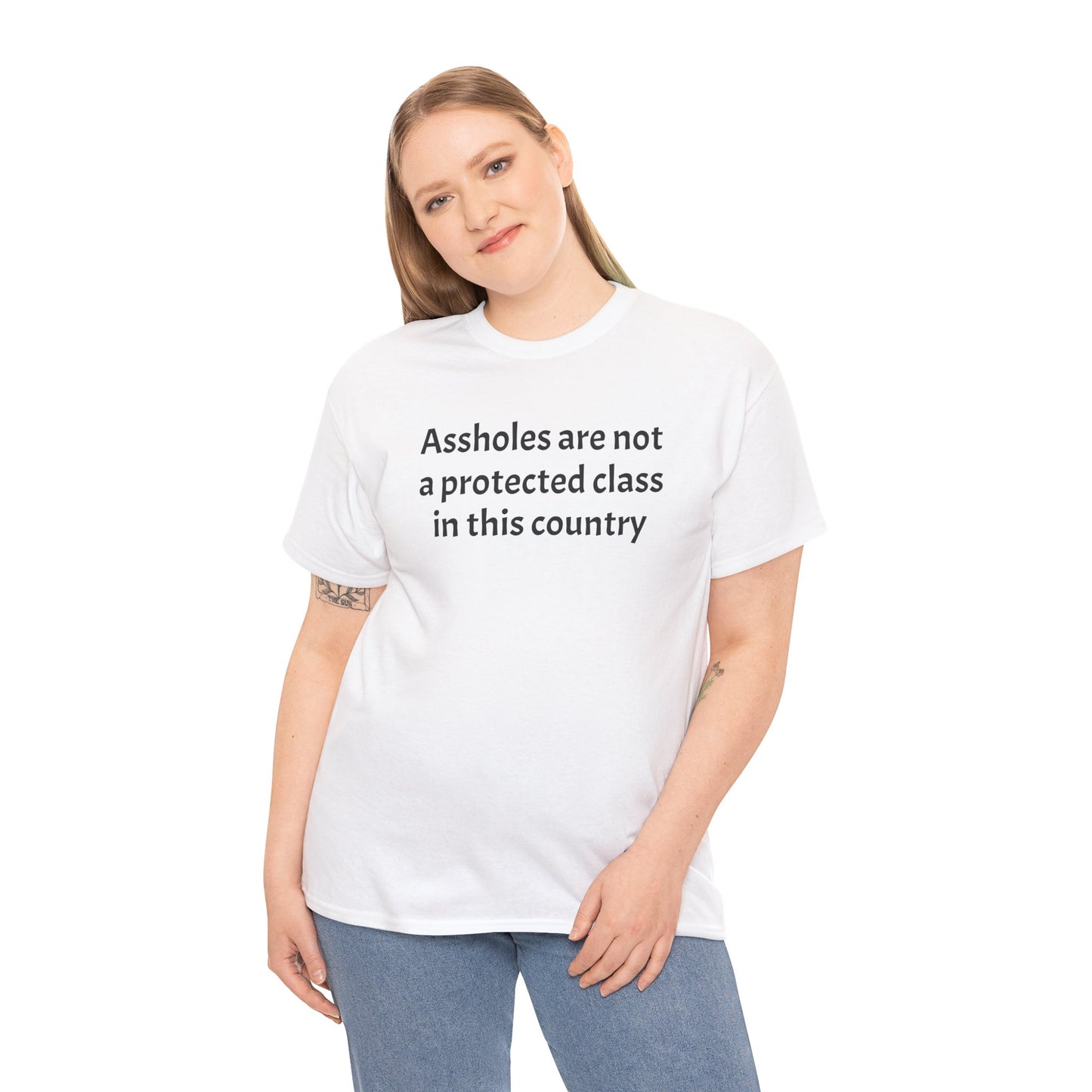Unisex "Assholes are not a protected class"