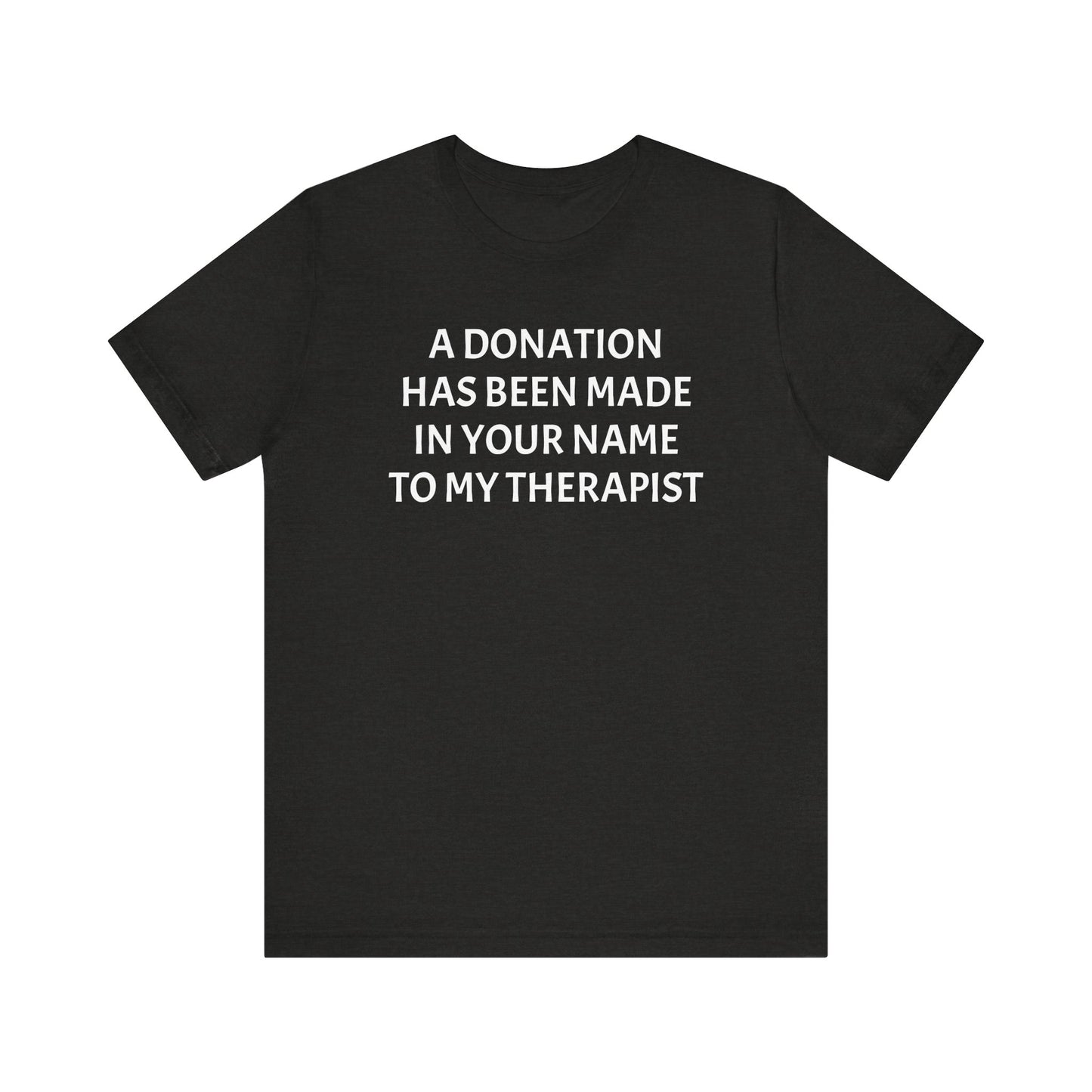 Therapist Dono Shirt