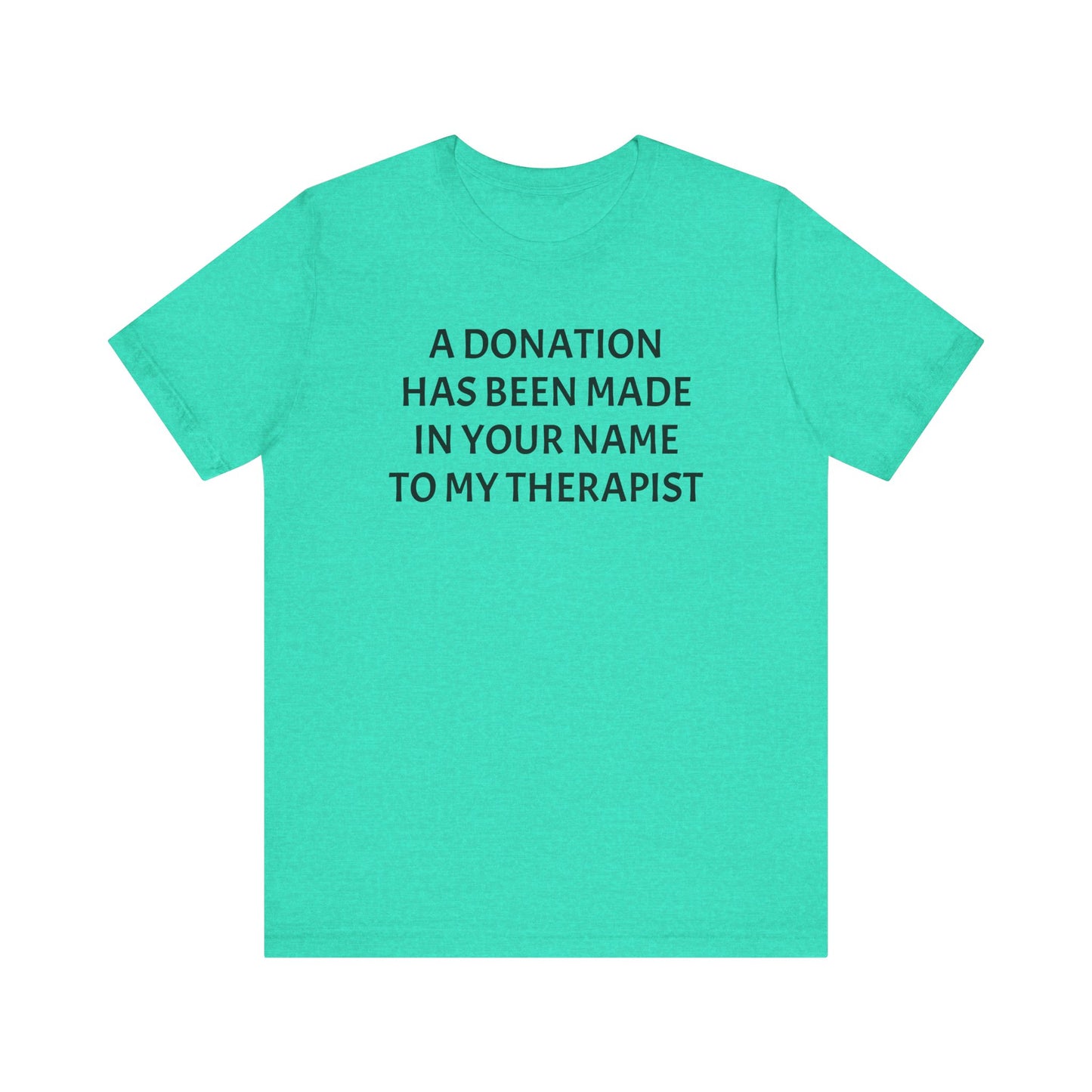Therapist Dono Shirt