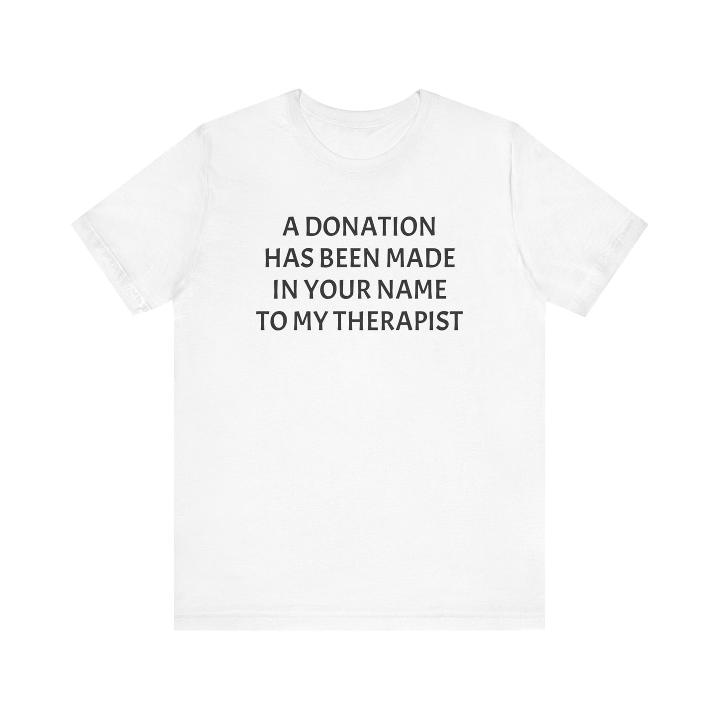 Therapist Dono Shirt