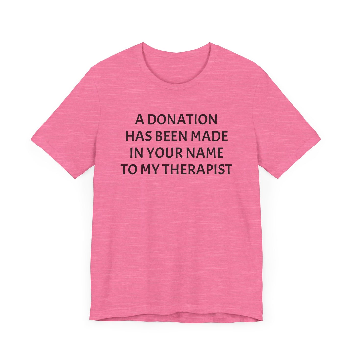 Therapist Dono Shirt