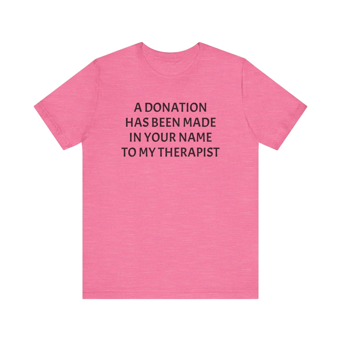 Therapist Dono Shirt